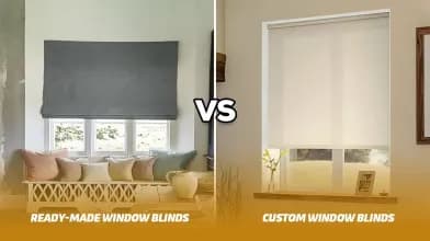 Custom Blinds vs. Ready-Made: